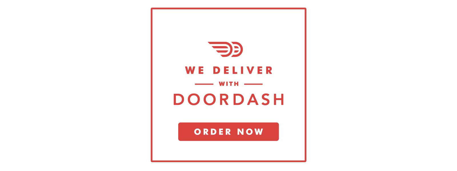 We deliver with DoorDash!  Click here to go to our DoorDash storefront.